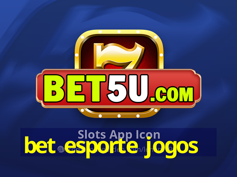 bet esporte jogos